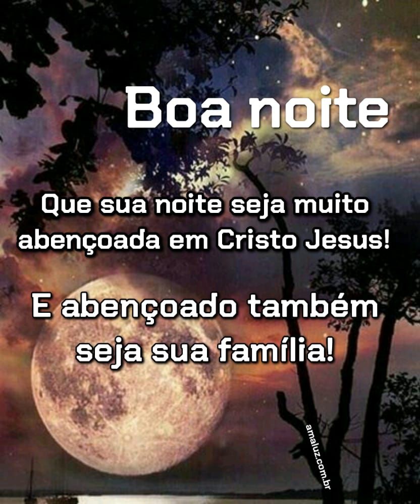 30 Imagens frases de boa noite abençoada e feliz fim de semana