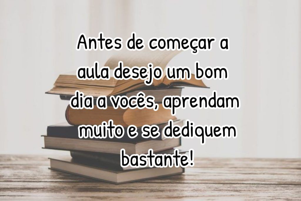 desejo um bom dia a você imagens alunos