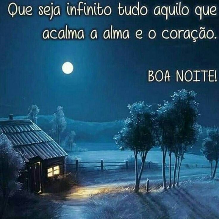 infinito tudo que acalma o coração boa noite imagens