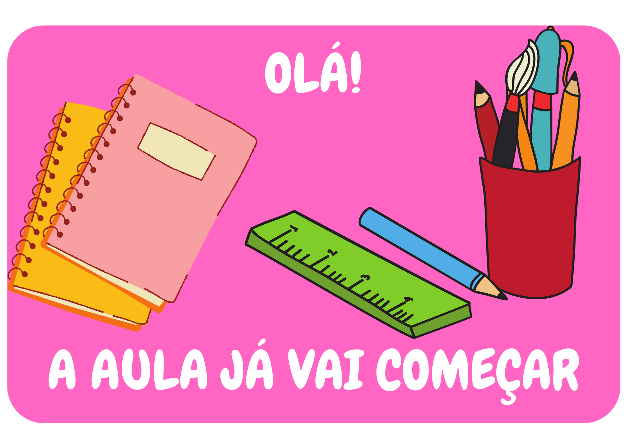 mensagens de aula já vai começar
