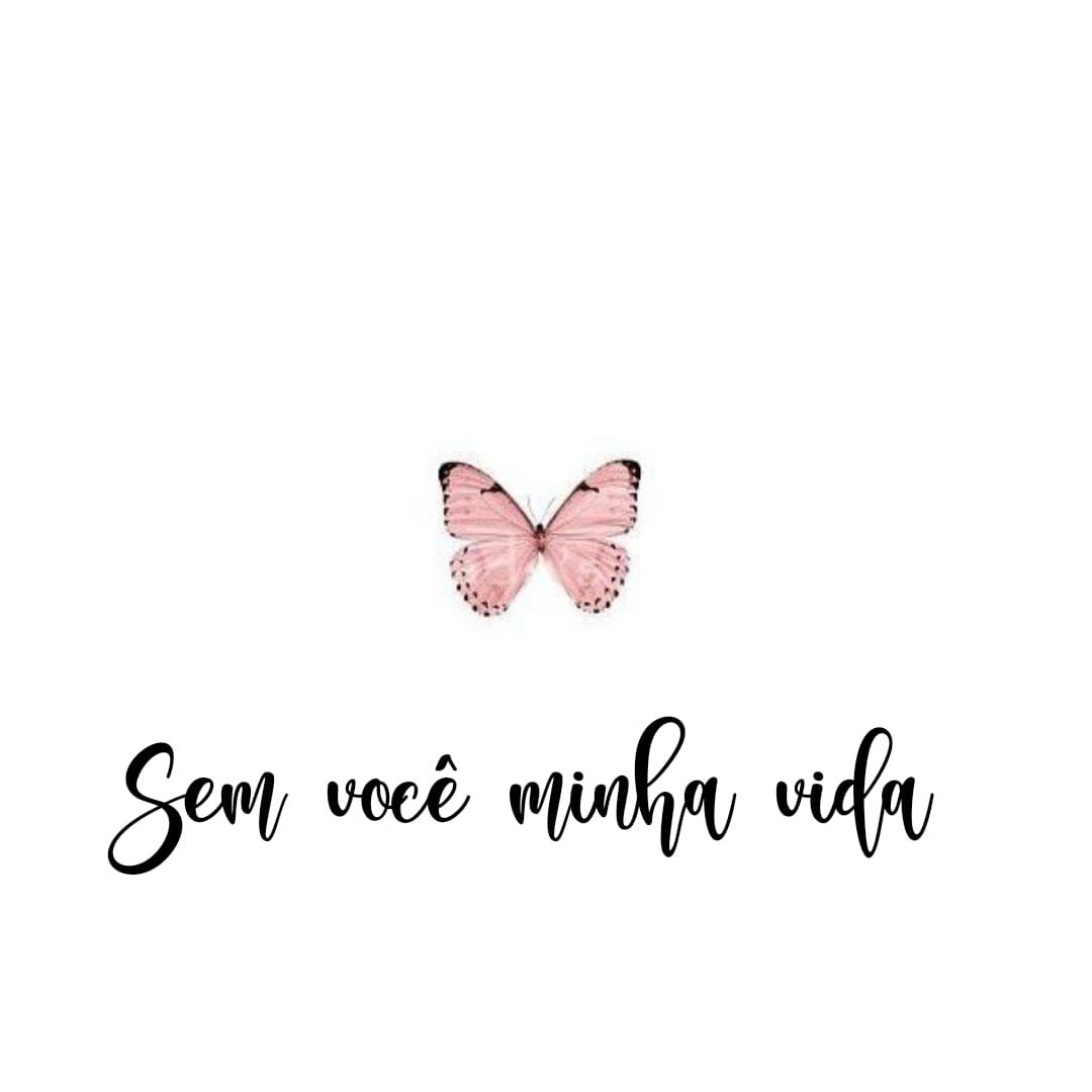 Sem você na minha vida