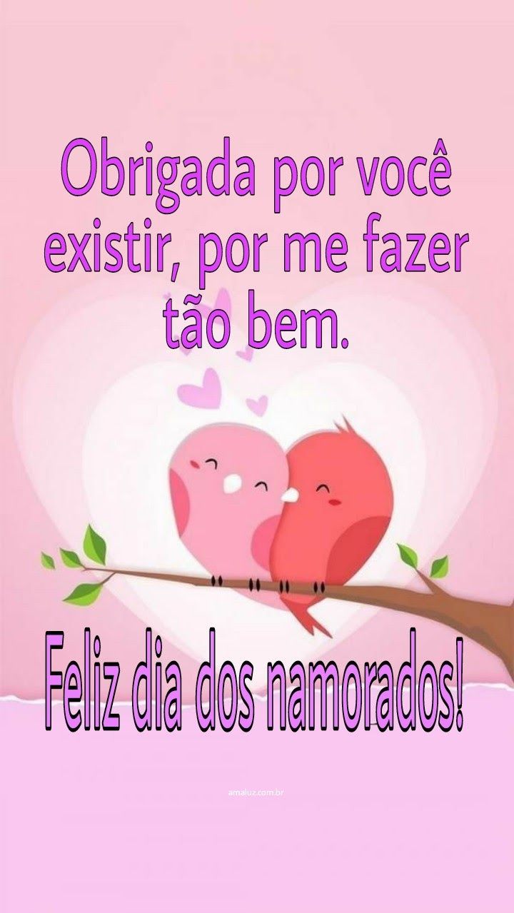 Feliz dia dos namorados cheio de muitos carinhos e sentimentos.