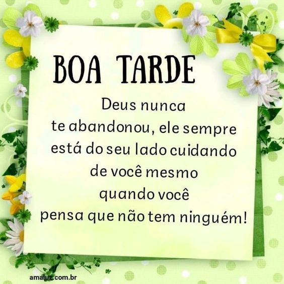 Boa tarde Deus do seu lado