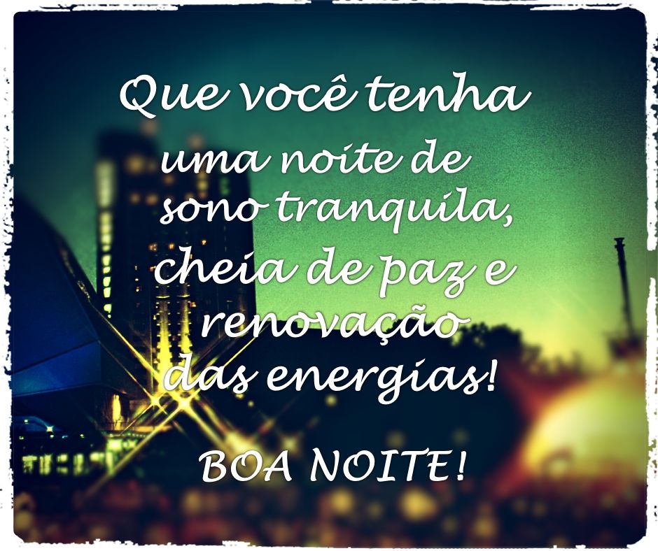 Boa noite com carinho e gratidão