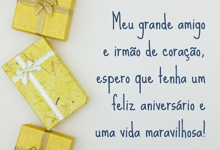 Meu grande amigo e irmão de coração, feliz aniversário