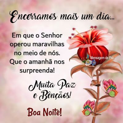 Boa noite de descanso Que a paz de Deus cuide de nosso descanso!