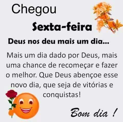 Feliz sexta feira amigos Deus nós deu mais um belo final de semana!