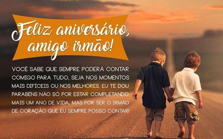 Para o meu amigo que considero como irmão, um feliz aniversário