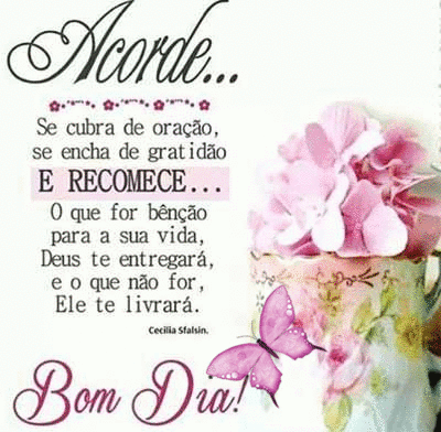 Bom dia, mais uma oportunidade pra recomeçar