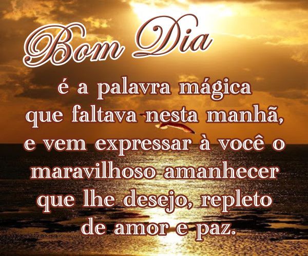 Bom dia é a palavra mágica
