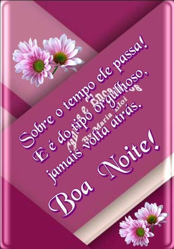 Boa note valorize seu tempo, pois ele nunca mais volta