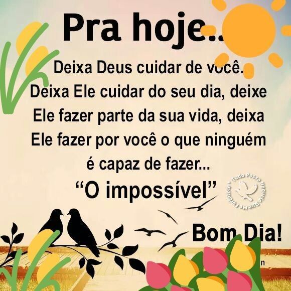Bom dia feliz semana deixa Deus cuidar de você