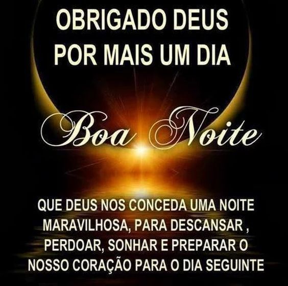 Boa noite! Tenha uma noite maravilhosa!