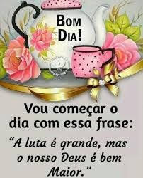Bom dia e força para continuar.
