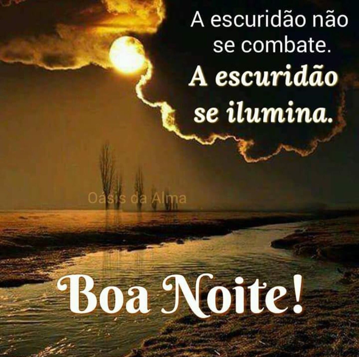 Boa noite! A escuridão è vencida pela luz!