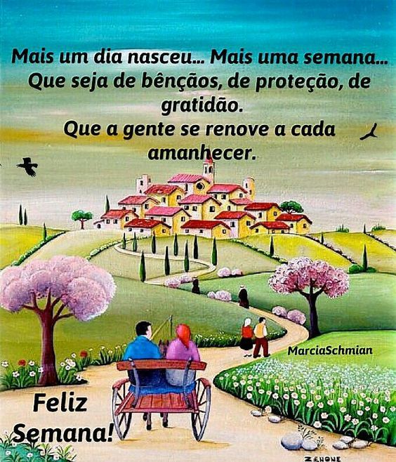 Mais um dia nasceu, mais uma semana que se inicia