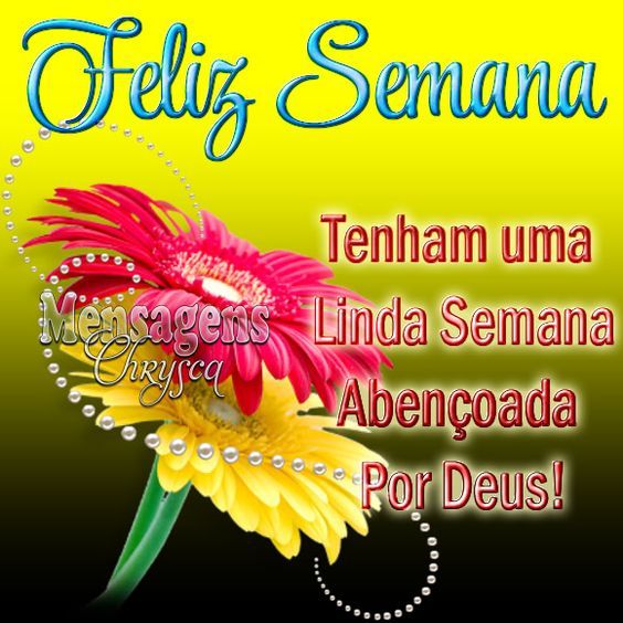 Uma linda semana abençoada