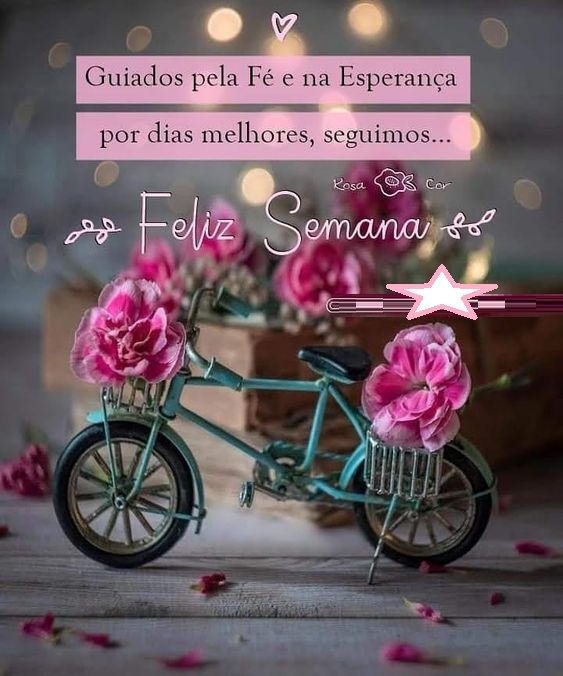 Guiado pela fé e na esperança por dias melhores, feliz semana
