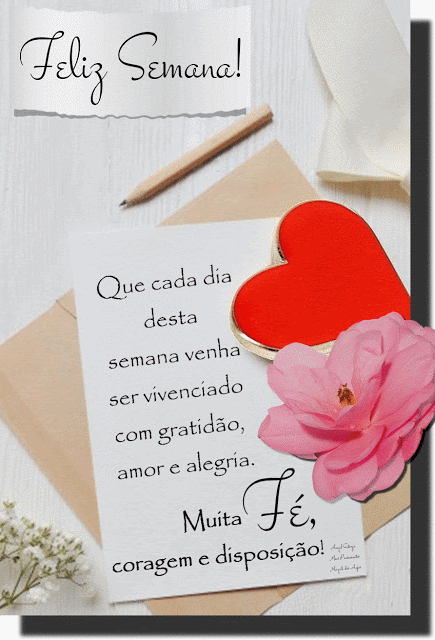 Feliz semana, que seja vivenciado com gratidão, amor e alegria
