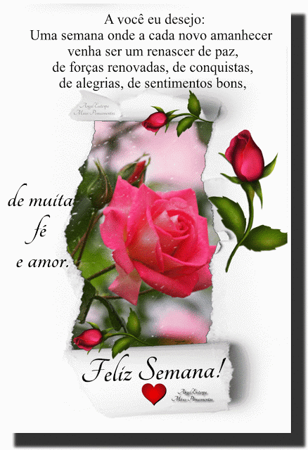 Gif, a você eu desejo uma semana onde a cada amanhecer venha ser um renascer de paz