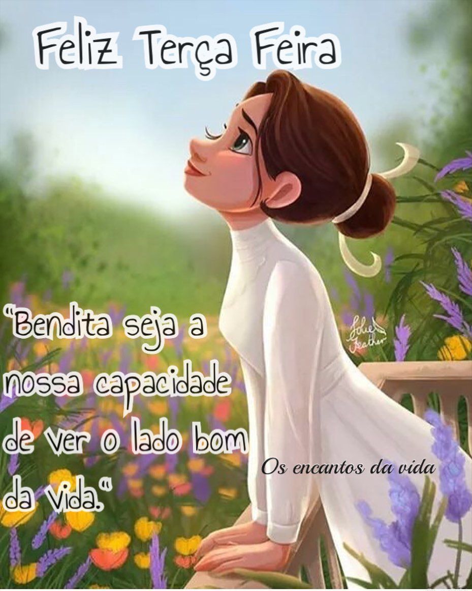 Feliz terça, a capacidade de ver o lado bom da vida