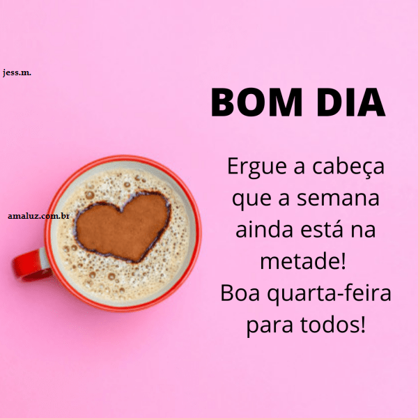 Boa quarta feira animada e feliz