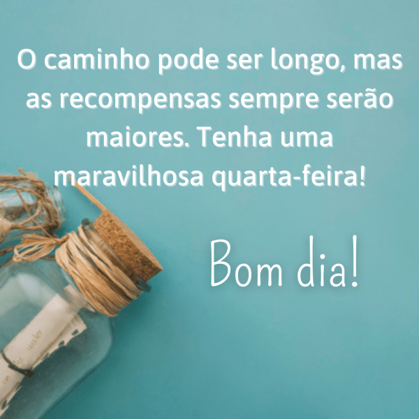 Bom dia quarta feira com carinho!