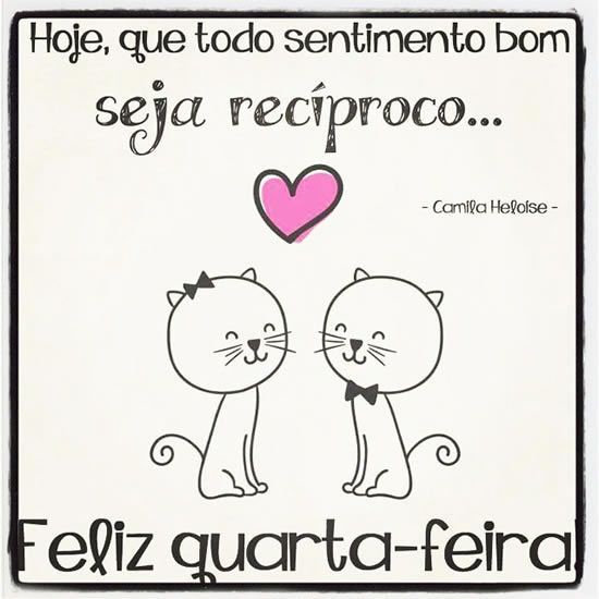 Seja recíproco, feliz quarta-feira