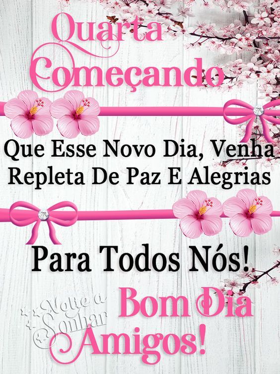 Quarta-feira de paz e alegria