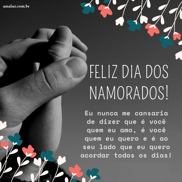 Feliz dia dos namorados para o meu amor minha paixão, 