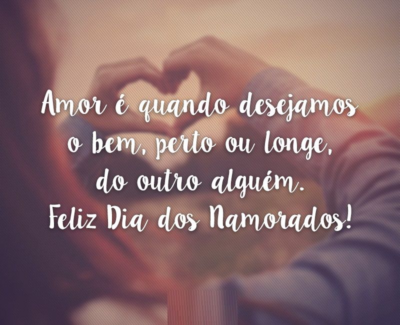 Feliz dia dos namorados românticas para whatsapp