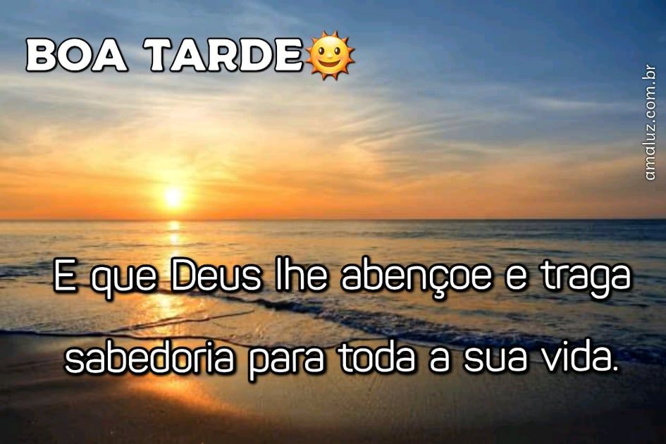 Boa tarde que Deus lhe abençoe