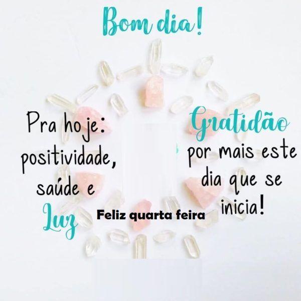 Bom dia feliz quarta feira com gratidão whatsapp