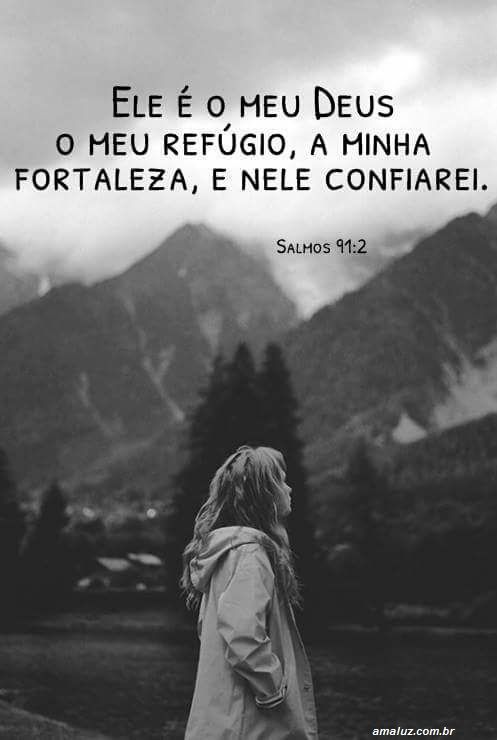 Deus e meu refugio minha fortaleza versículo da bíblia