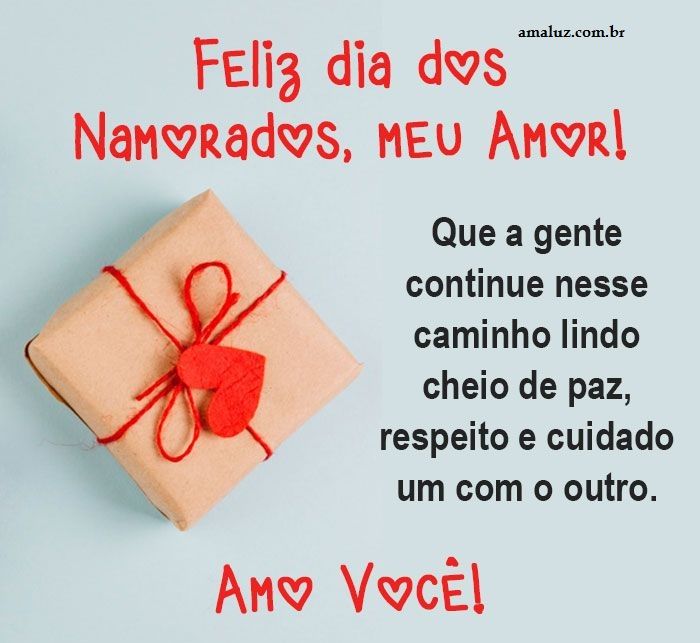 Feliz dia dos namorados meu amor minha paixão