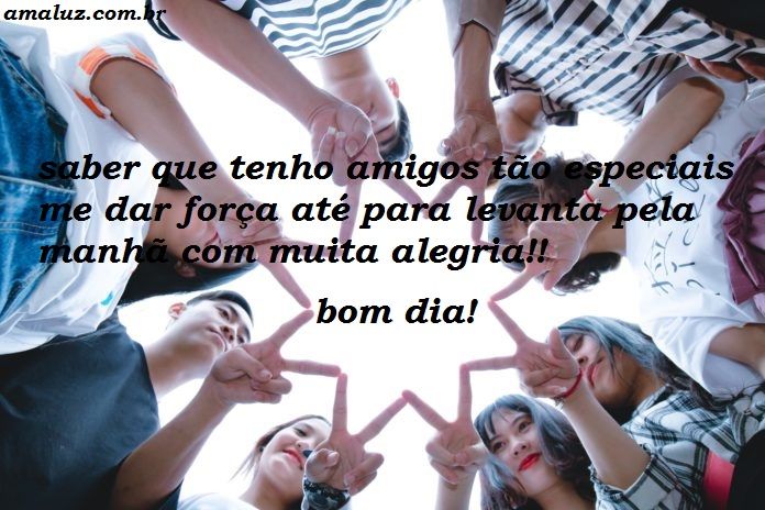 bom dia amigos para sempre