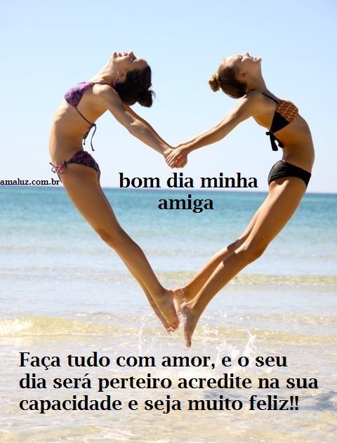 bom dia minha amiga