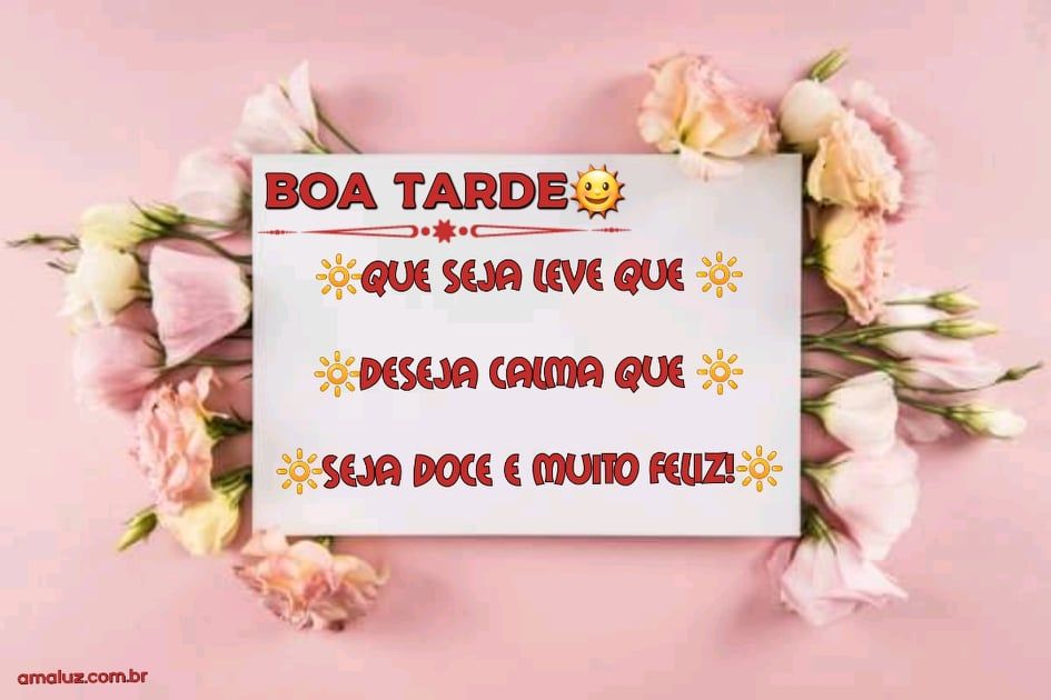 imagem com rosas mensagem de boa tarde