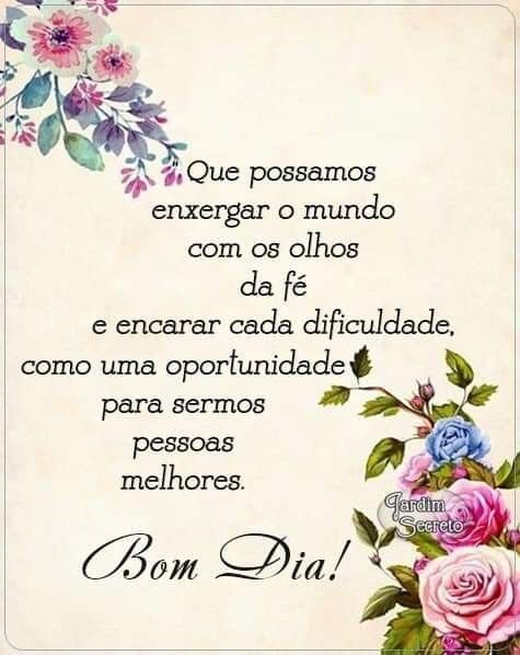 que possamos enxerga o mundo com os olhos da fé bom dia