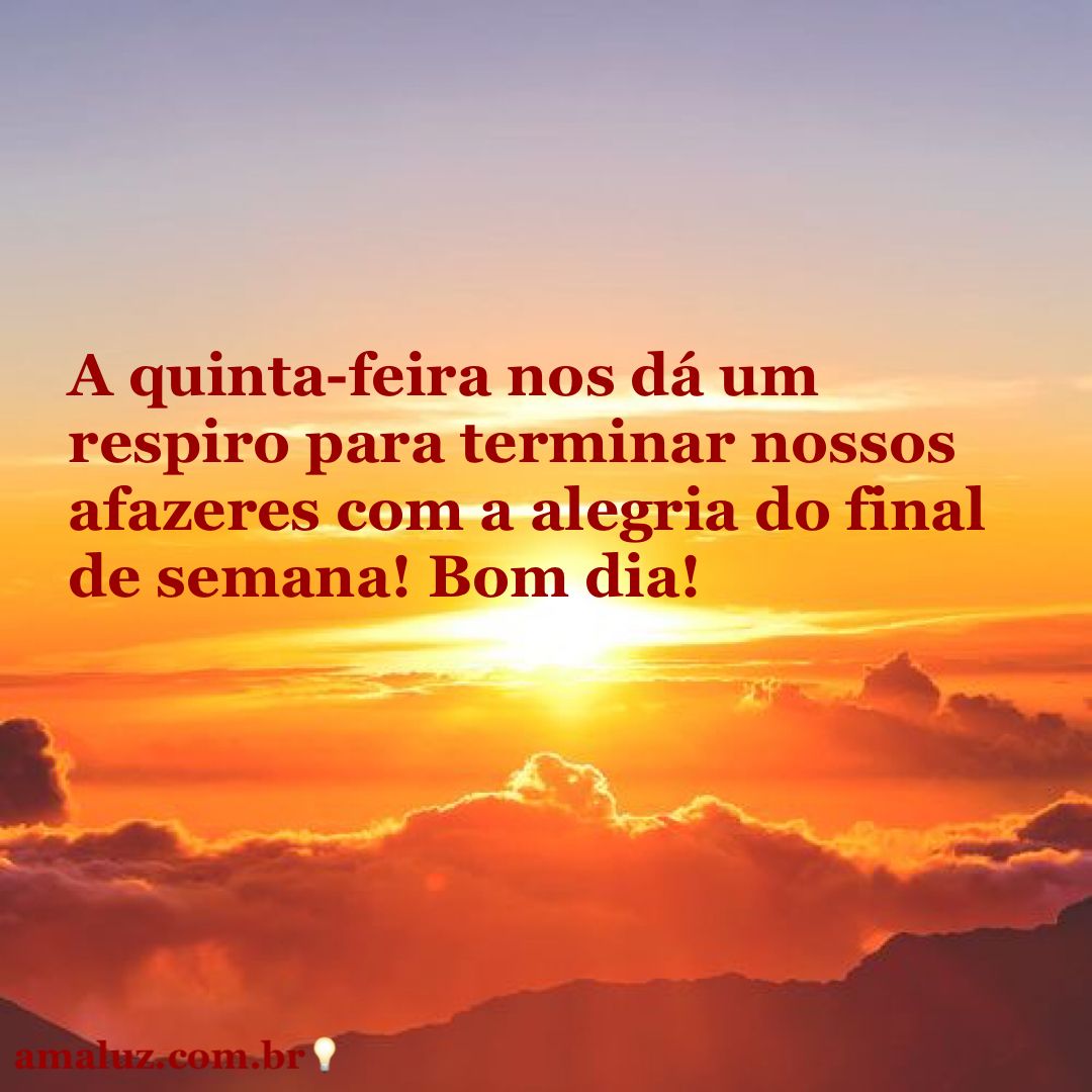 37 Mensagens De Bom Dia Quinta Feira Para Animar A Vida 37 Mensagens De Bom Dia Quinta Feira Para Animar A Vida