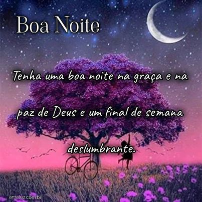 Boa noite fique na paz de Deus.