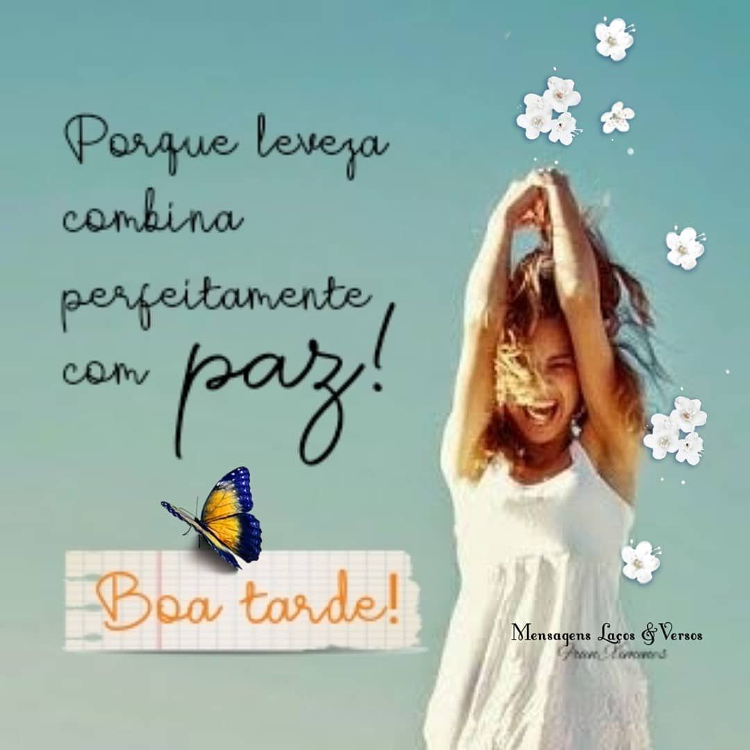 Boa tarde e felizfinal de semana com paz