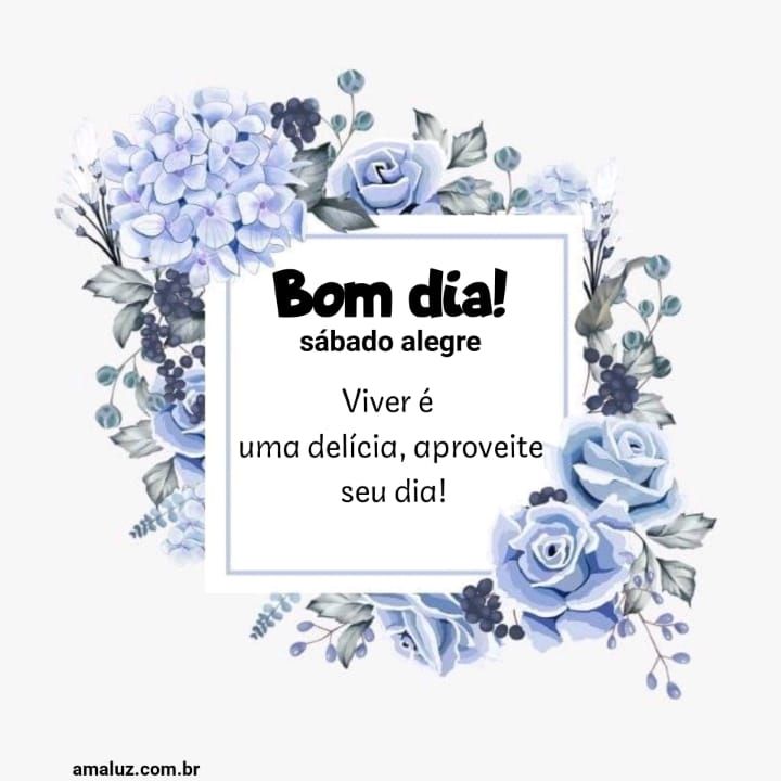 Bom dia aproveite seu dia