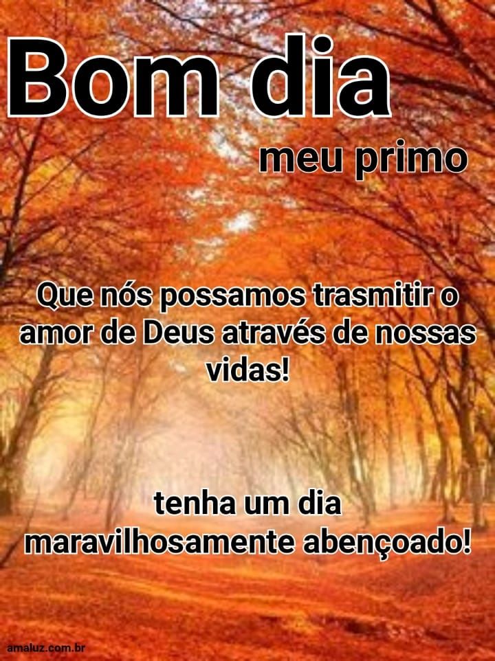 Bom dia que nos possamos transmitir o amor Deus.
