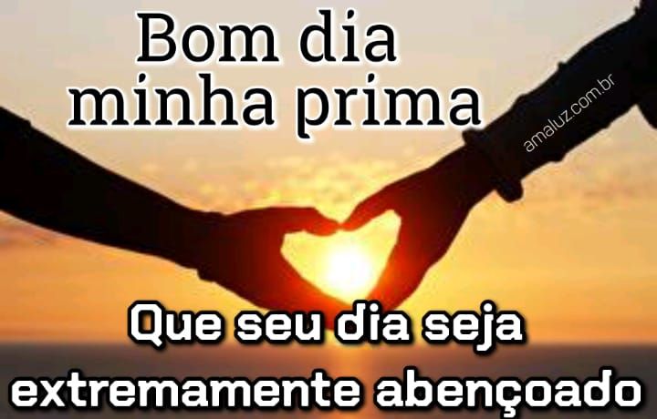 Bom dia que seu dia seja extremamente abençoado