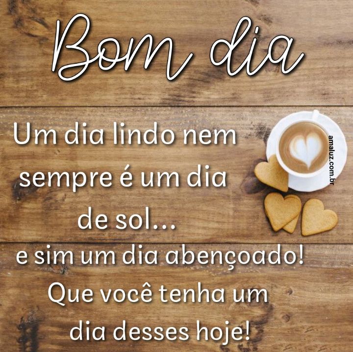 Bom dia que você tenha um dia abençoado hoje