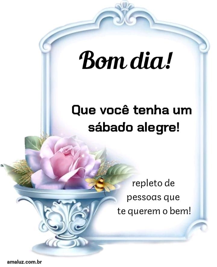 Bom dia que você tenha um dia alegre 