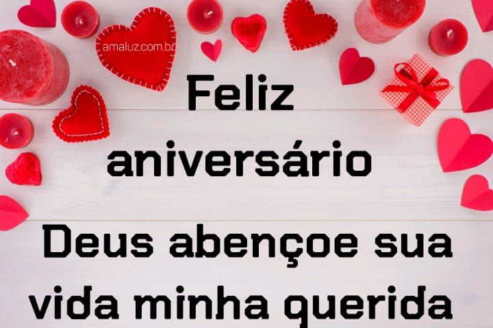 Feliz aniversário Deus te abençoe sua vida minha querida
