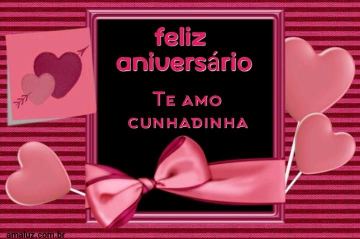 Feliz aniversário te amo cunhadinha.