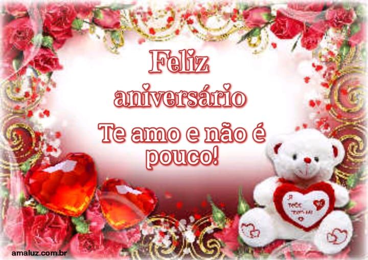 Feliz aniversário te amo e não e pouco
